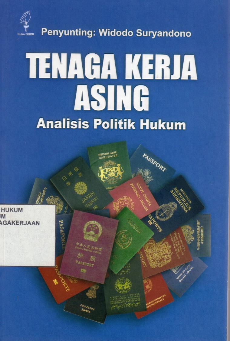 Tenaga Kerja Asing Analisis Politik Hukum