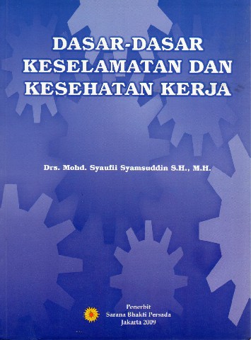 Dasar-Dasar Keselamatan dan Kesehatan Kerja