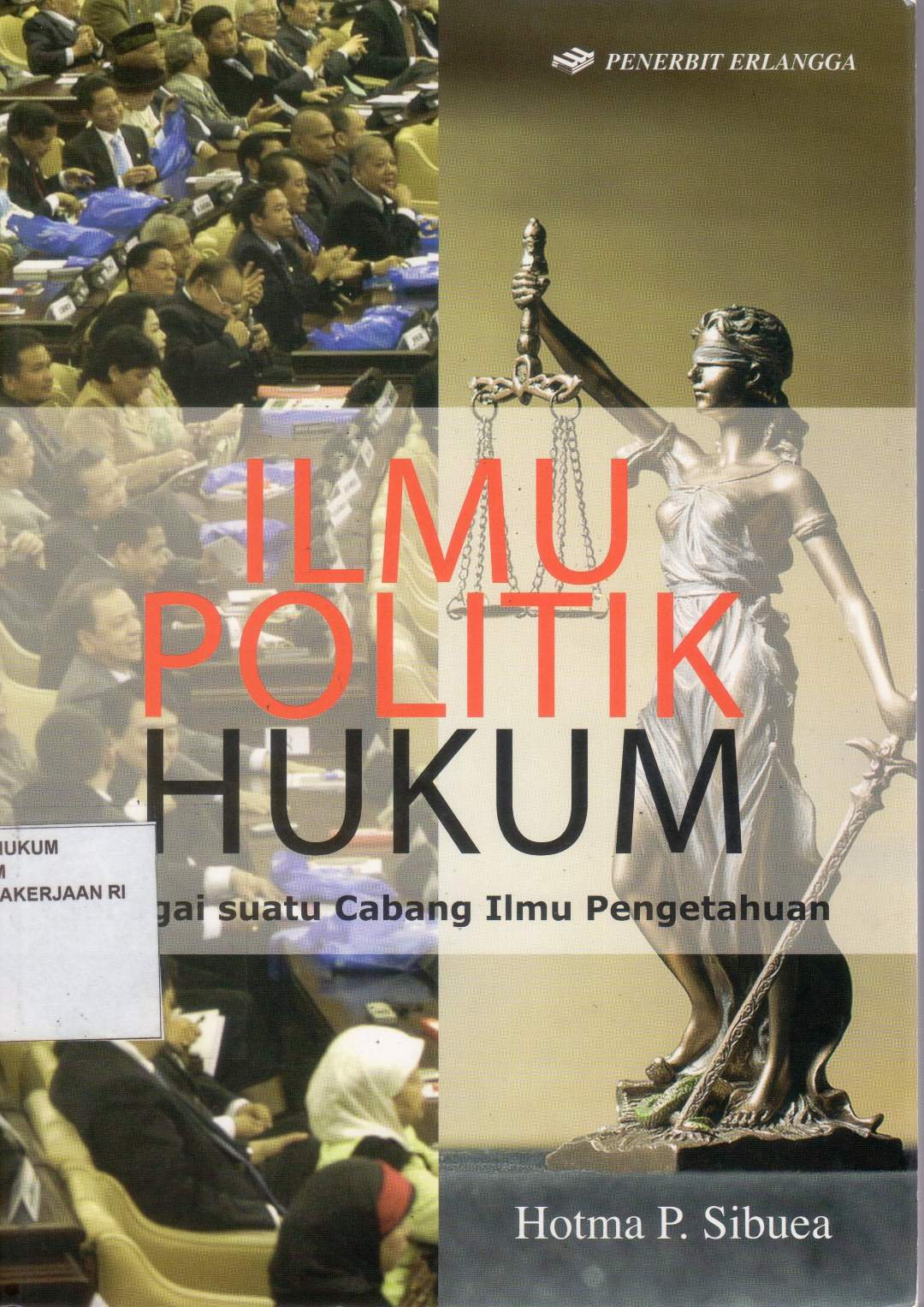 Ilmu Politik Hukum Sebagai Cabang Ilmu Pengetahuan