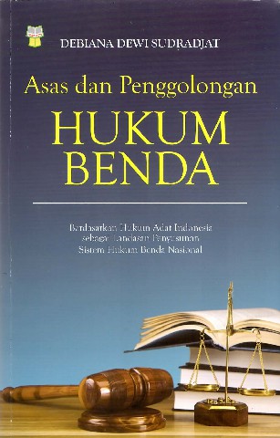 Asas dan Penggolongan Hukum Benda