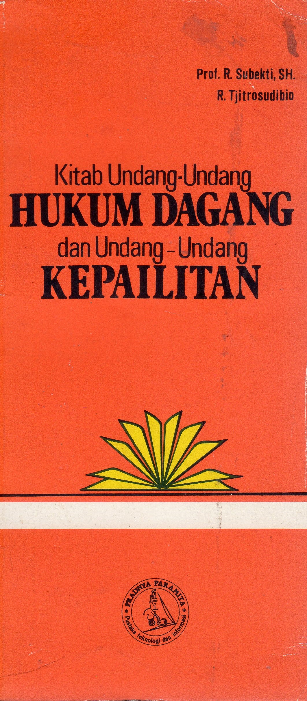 Kitab Undang-Undang Hukum Dagang dan Undang-Undang Kepailitan