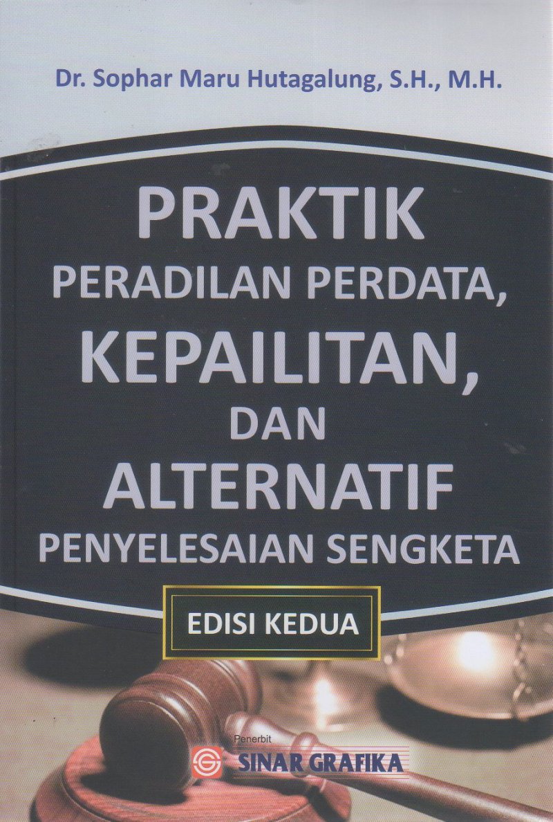Praktik Peradilan Perdata, Kepailitan, dan Alternatif Penyelesaian Sengketa