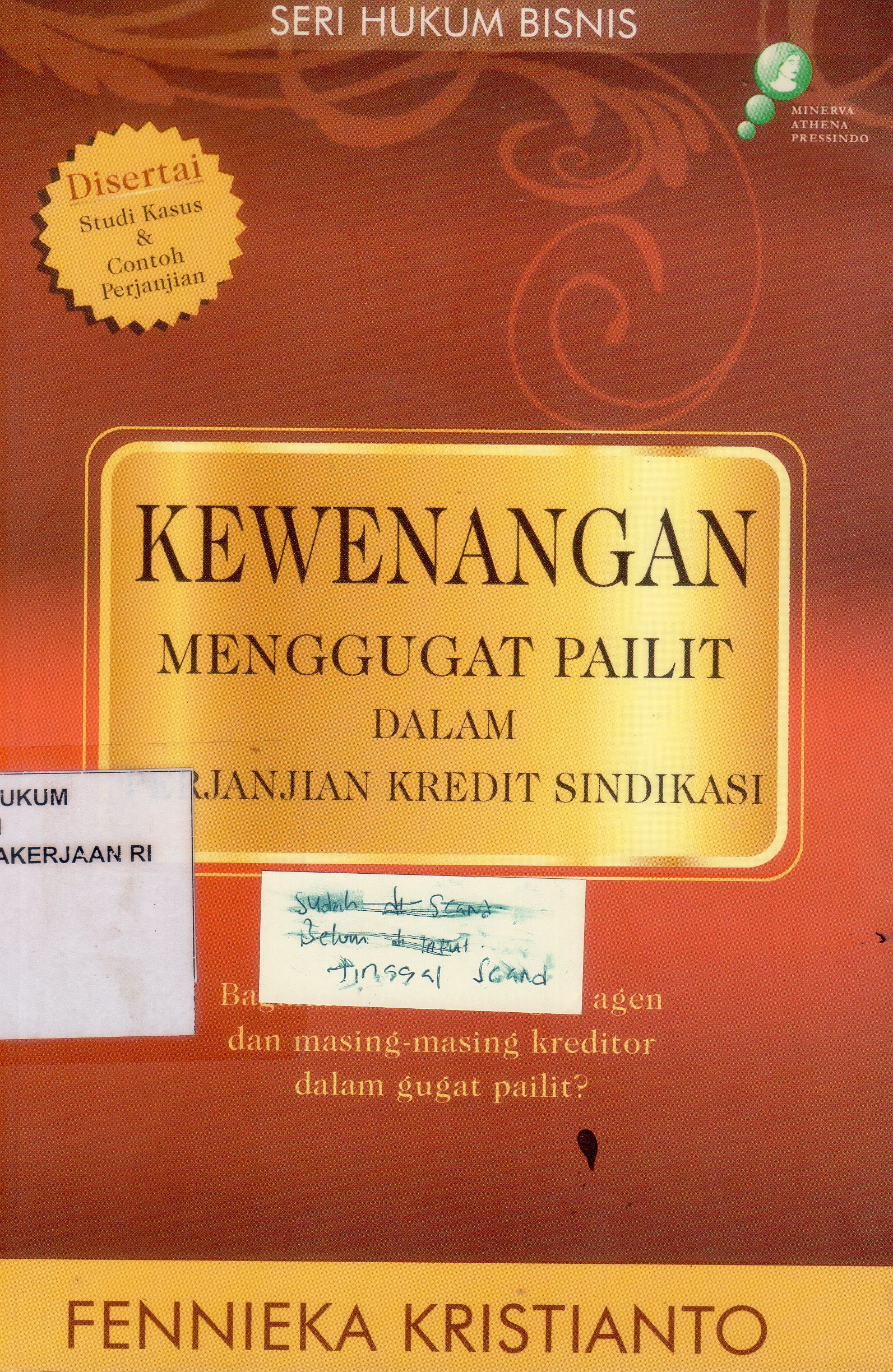 Kewenangan Menggugat Pailit dalam Perjanjian Kredit Sindikasi