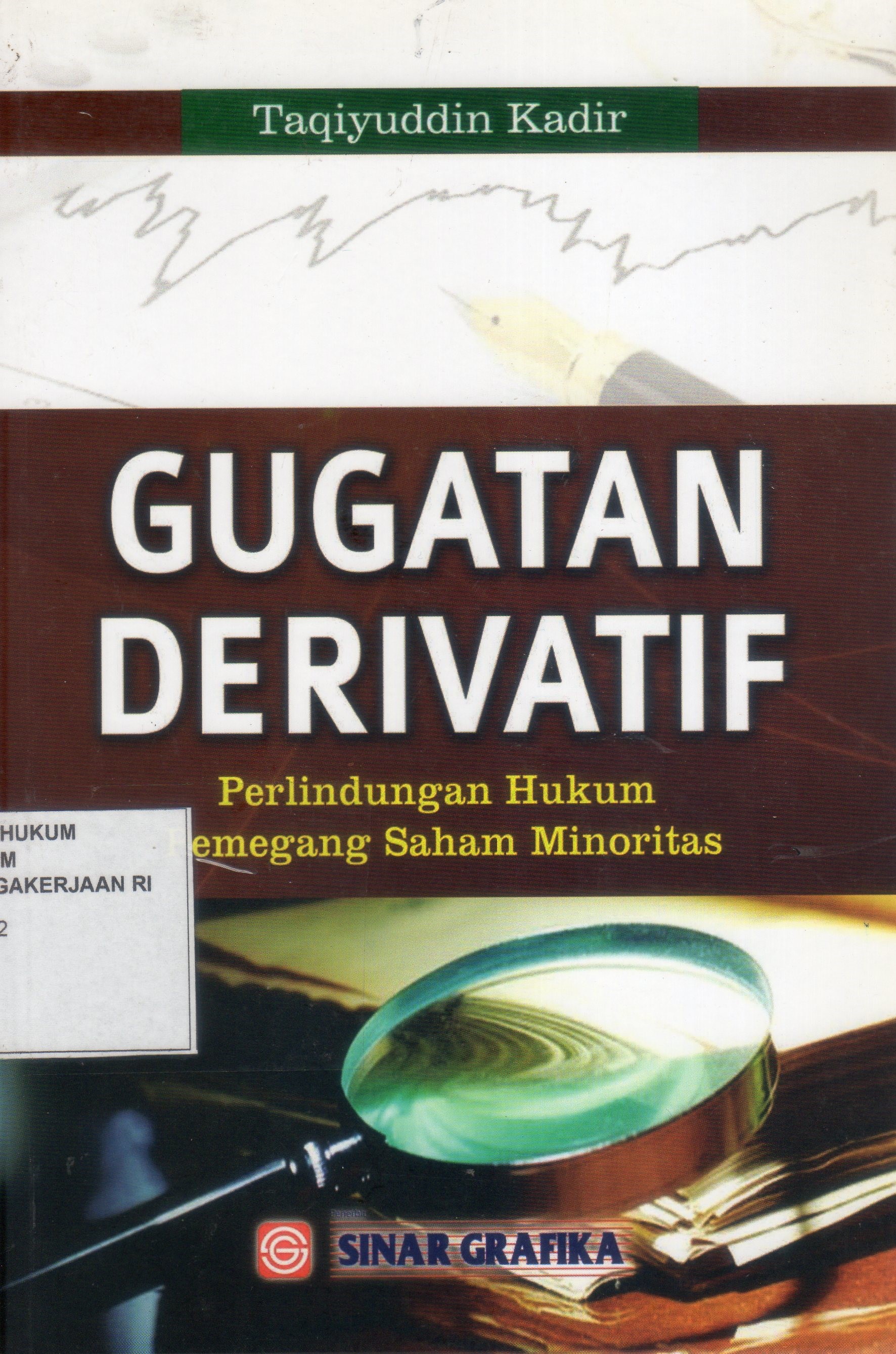 Gugatan Derivatif: Perlindungan Hukum Pemegang Saham Minoritas