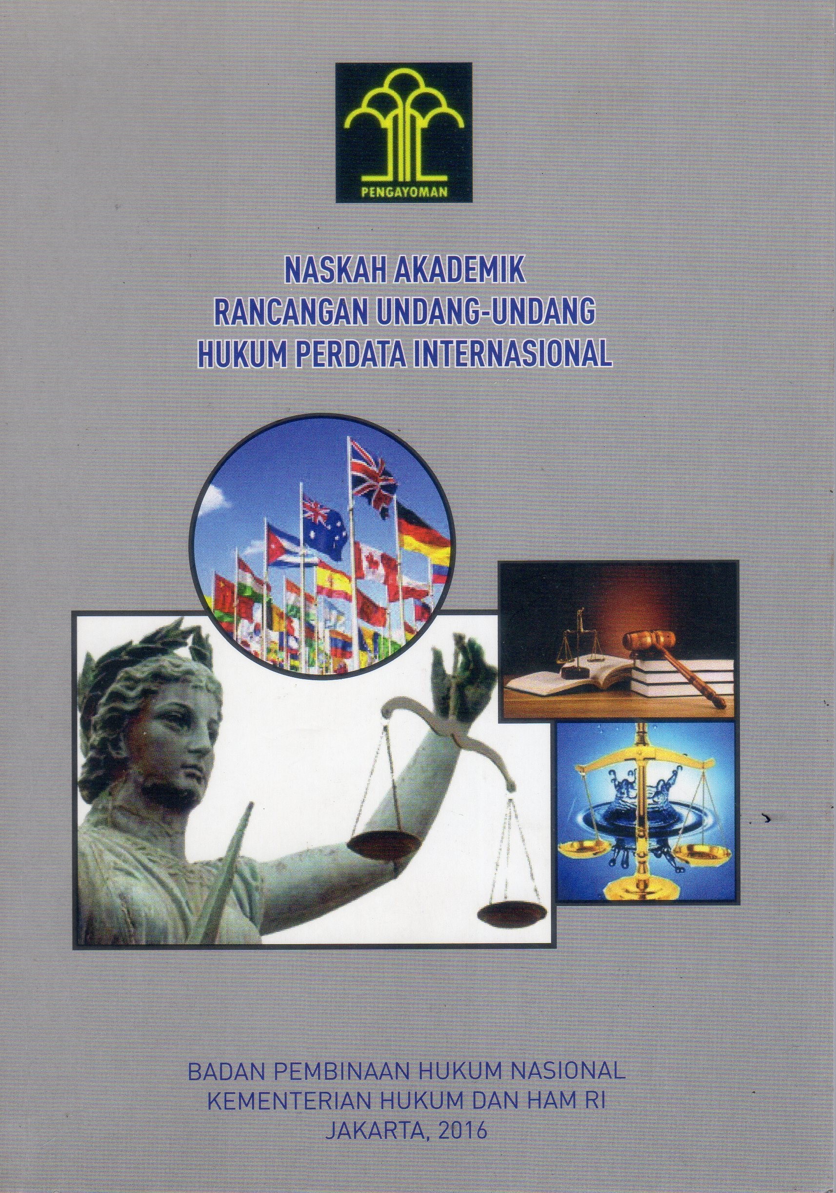 Naskah Akademik Rancangan Undang-Undang Hukum Perdata Internasional