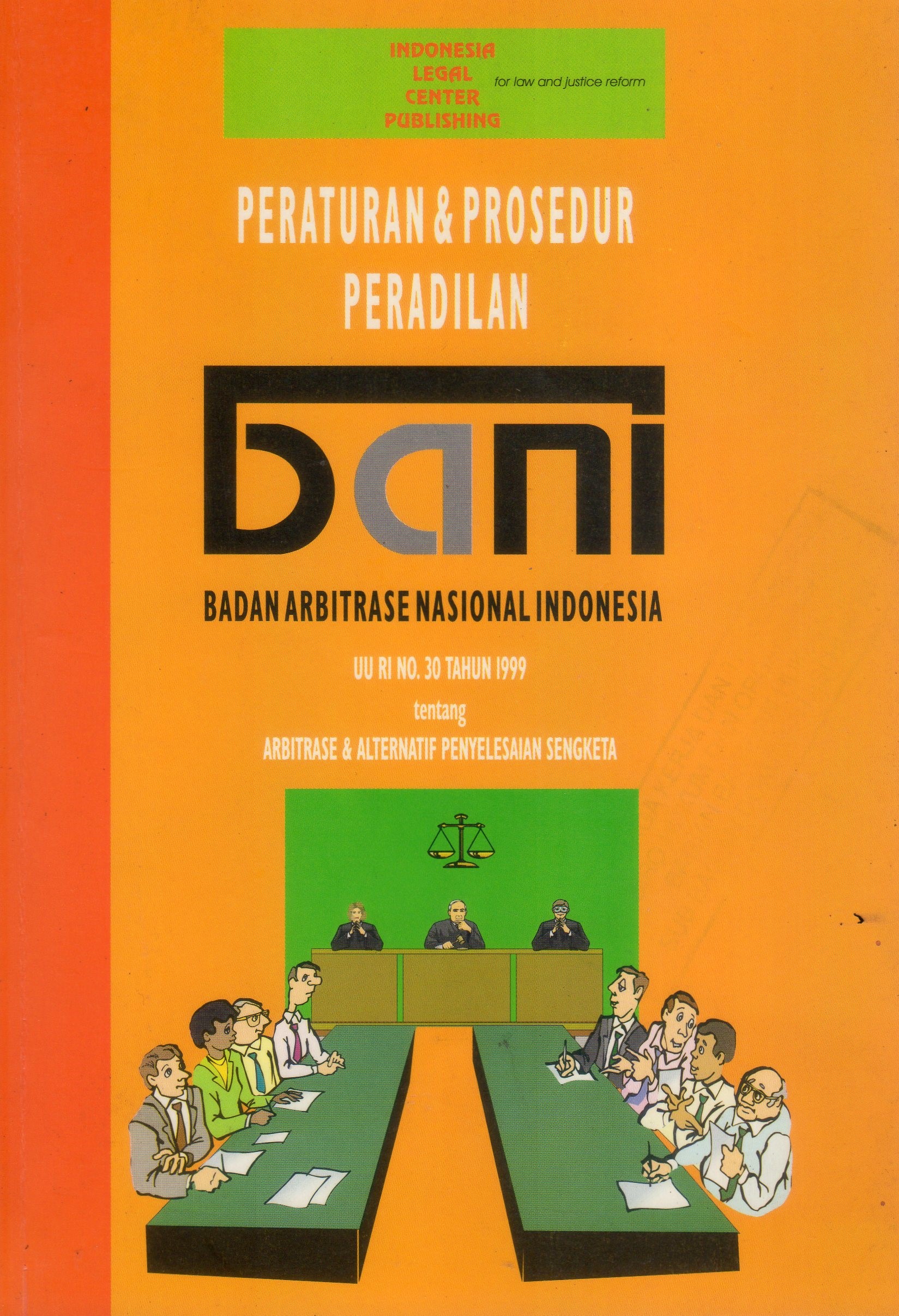 Peraturan & Prosedur Peradilan Badan Arbitrase Nasional Indonesia