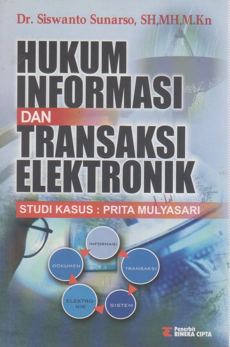 Hukum Informasi dan Transaksi Elektronik Studi Kasus : Prita Mulyasari