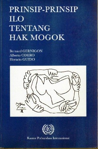 Prinsip-Prinsip ILO Tentang Hak Mogok